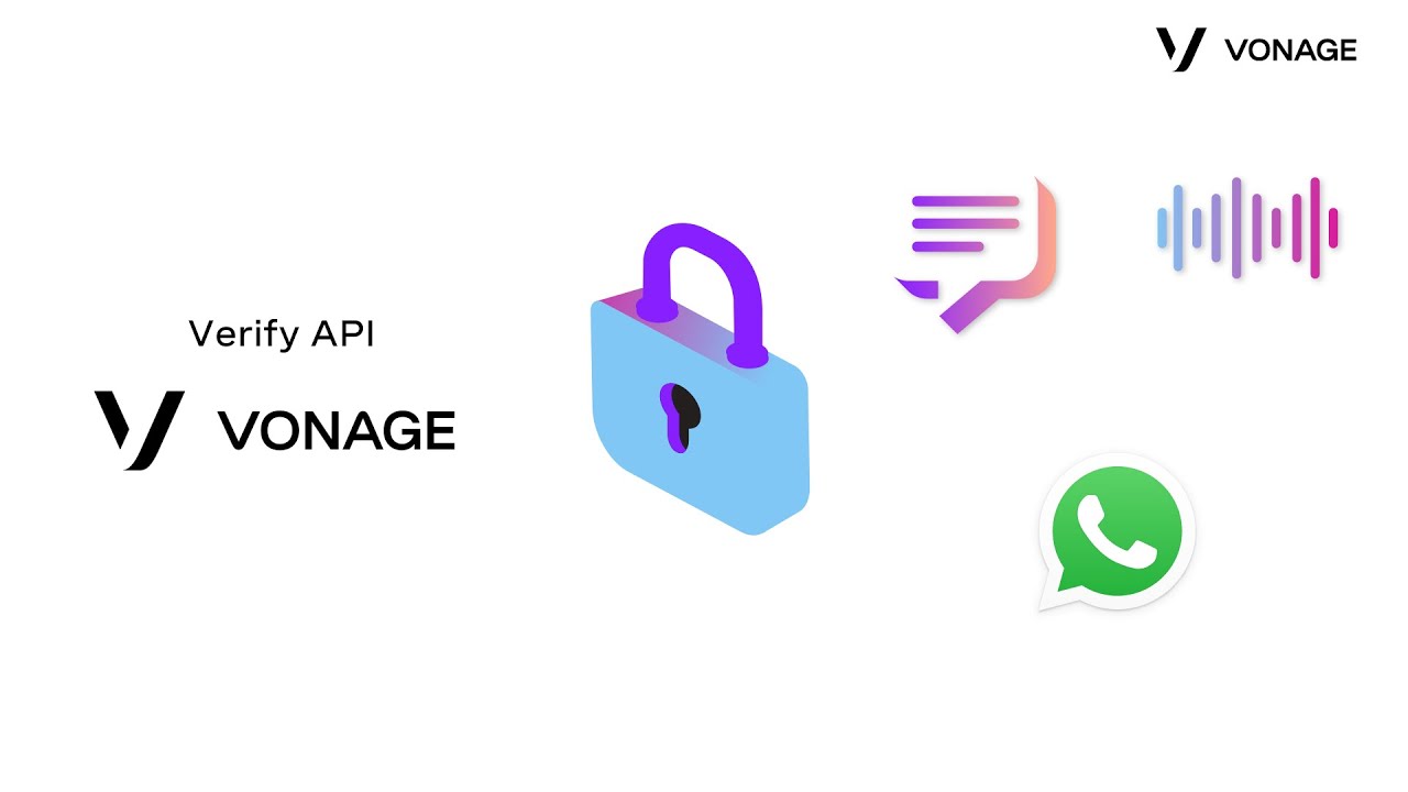 Vonage Verify API Vonage Verify API